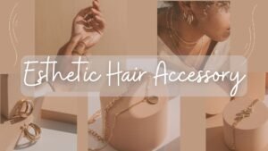 Esthetic Hair Accessory
